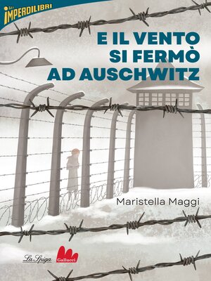 cover image of E il vento si fermò ad Auschwitz